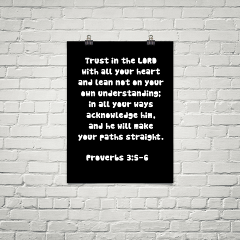 Proverbs 3:5-6 Poster